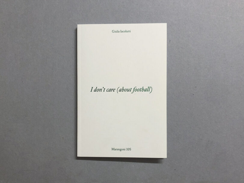 IDontCareAboutFootball_BeatricePuddu